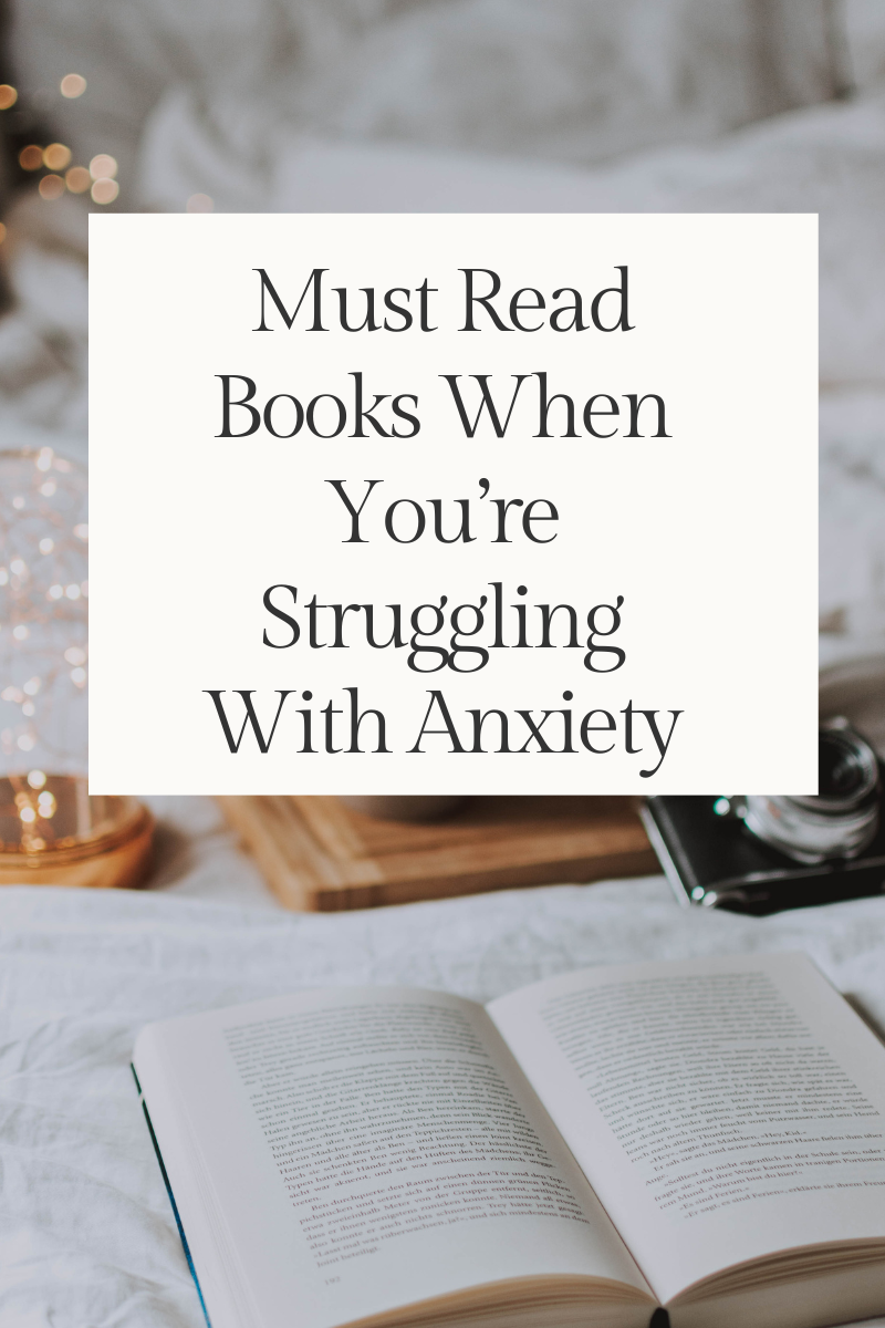 Must Read Books When You’re Struggling With Anxiety