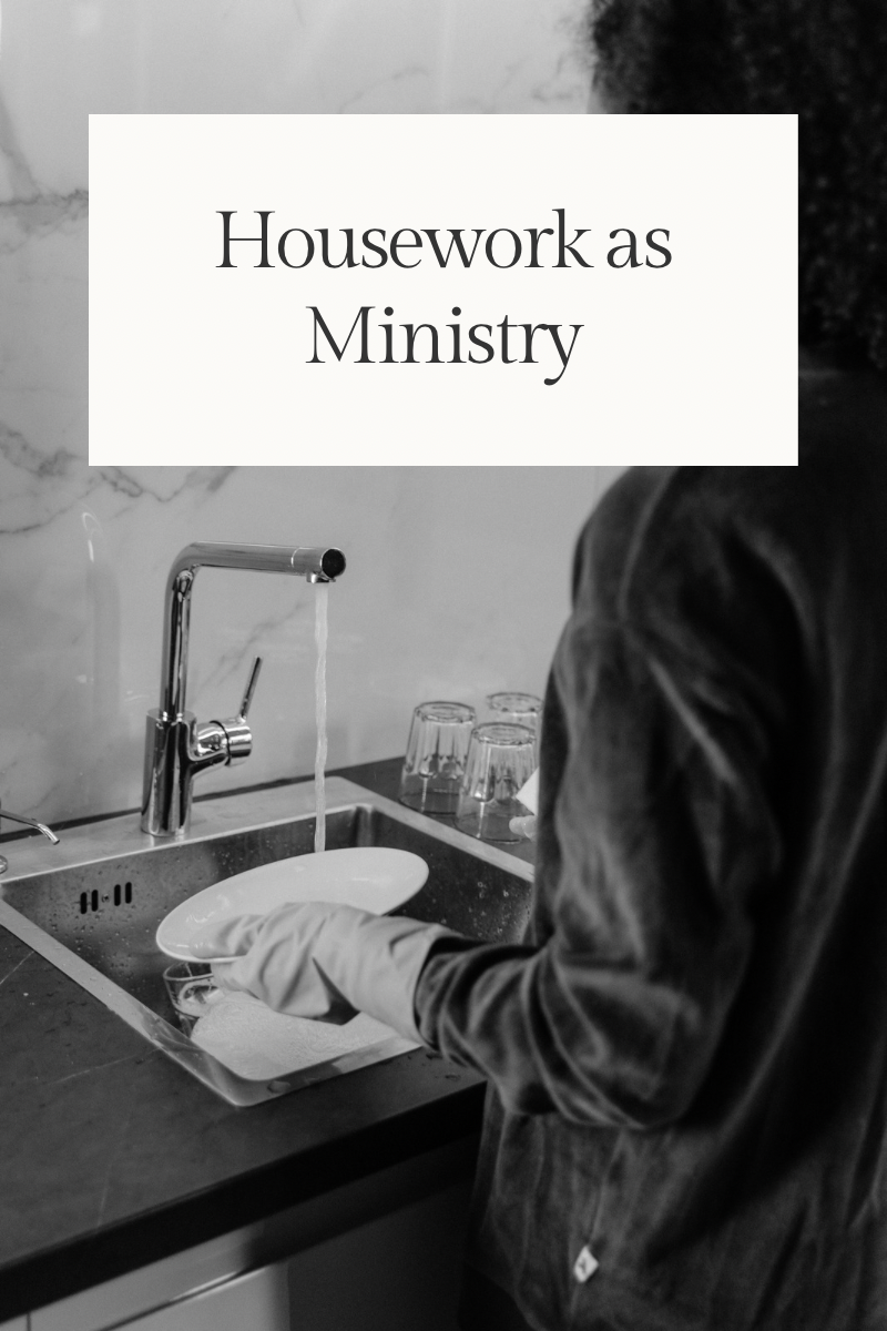 Housework as Ministry